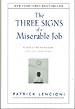 The three signs of a miserable job