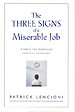The three signs of a miserable job