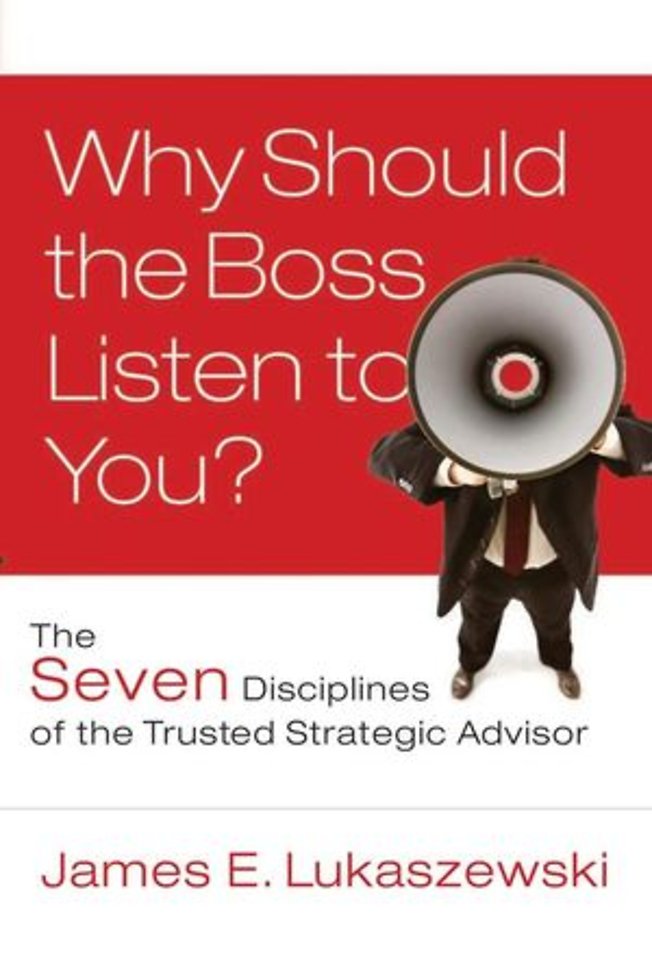 Why Should the Boss Listen to You?