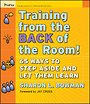 Training From the Back of the Room! Training From the Back of the Room!