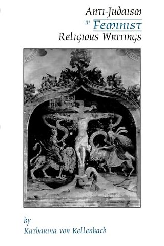 Anti-Judaism in Feminist Religious Writings