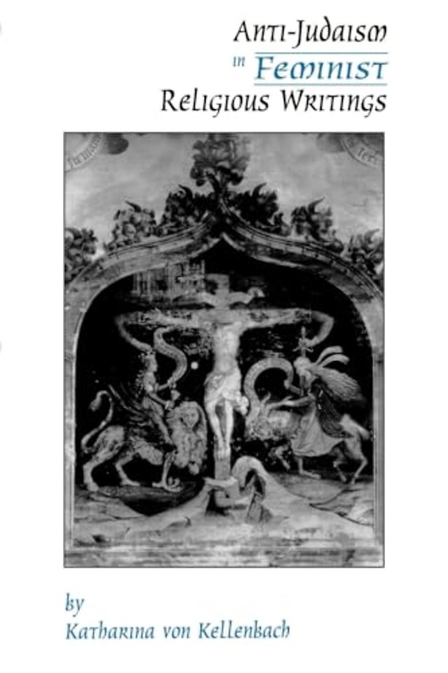 Anti-Judaism in Feminist Religious Writings