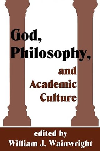 God, Philosophy and Academic Culture