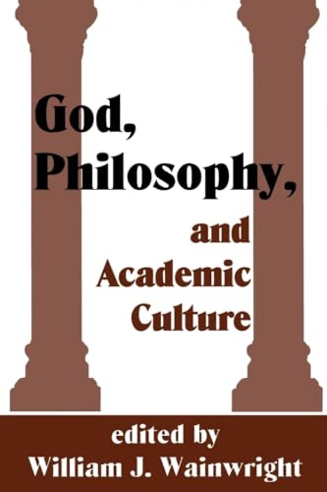 God, Philosophy and Academic Culture