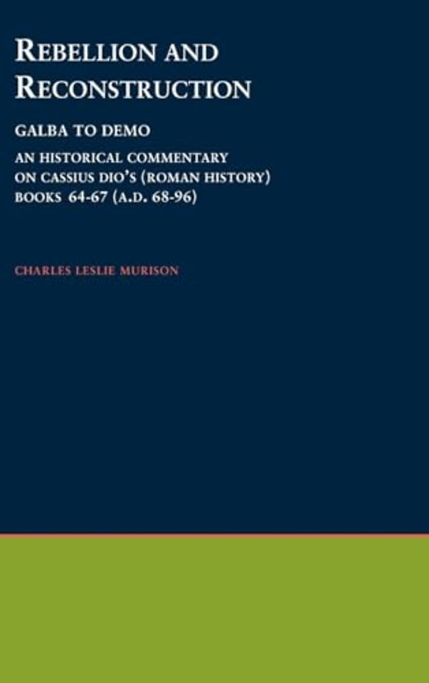 Rebellion and Reconstruction : Galba To Domitian