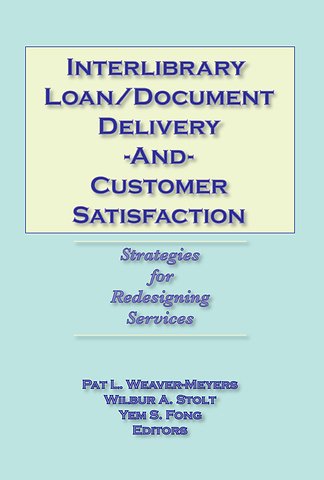 Interlibrary Loan/Document Delivery and Customer Satisfaction