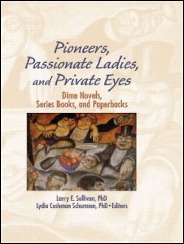 Pioneers, Passionate Ladies, and Private Eyes