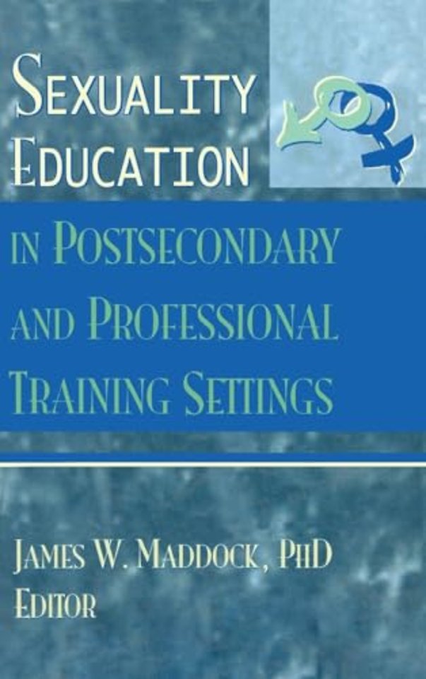 Sexuality Education in Postsecondary and Professional Training Settings