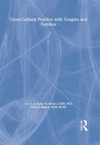 Cross-Cultural Practice with Couples and Families