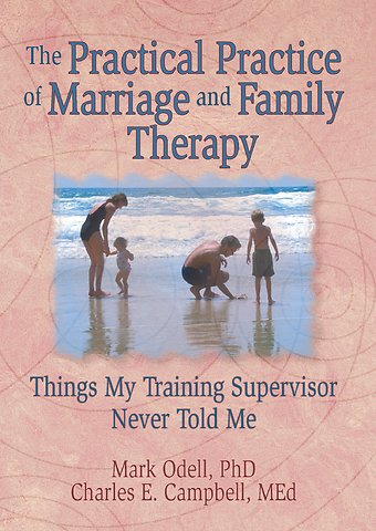 Practical Practice of Marriage and Family Therapy