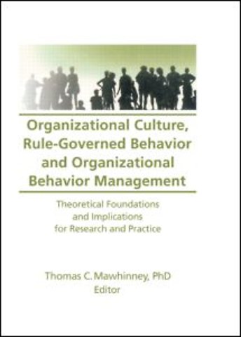Organizational Culture, Rule-Governed Behavior and Organizational Behavior Management