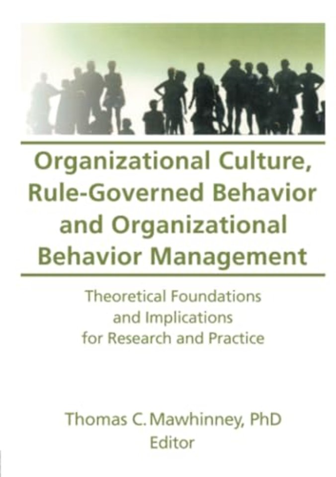 Organizational Culture, Rule-Governed Behavior and Organizational Behavior Management