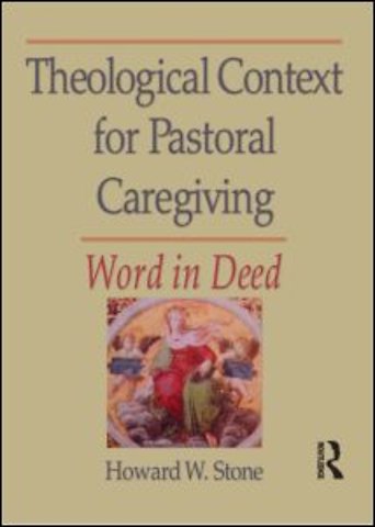 Theological Context for Pastoral Caregiving