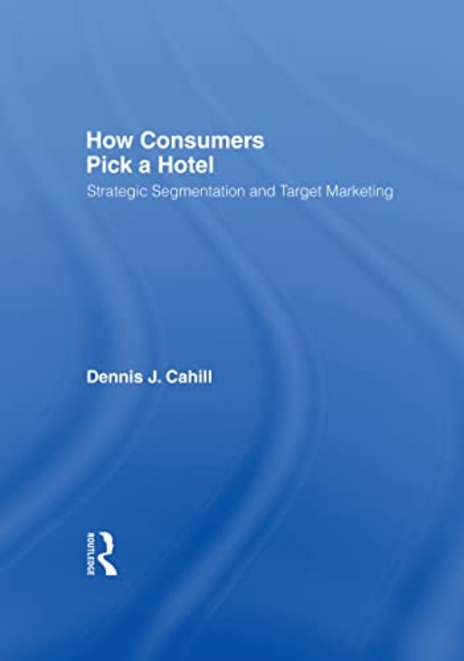 How Consumers Pick a Hotel