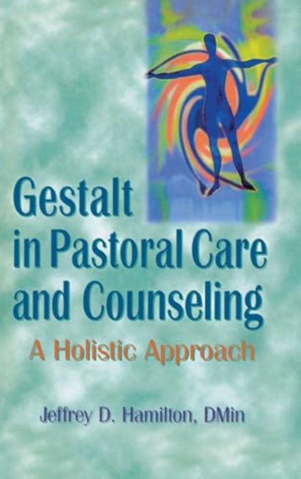 Gestalt in Pastoral Care and Counseling