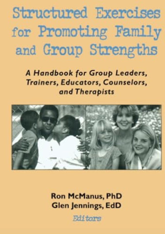 Structured Exercises for Promoting Family and Group Strengths
