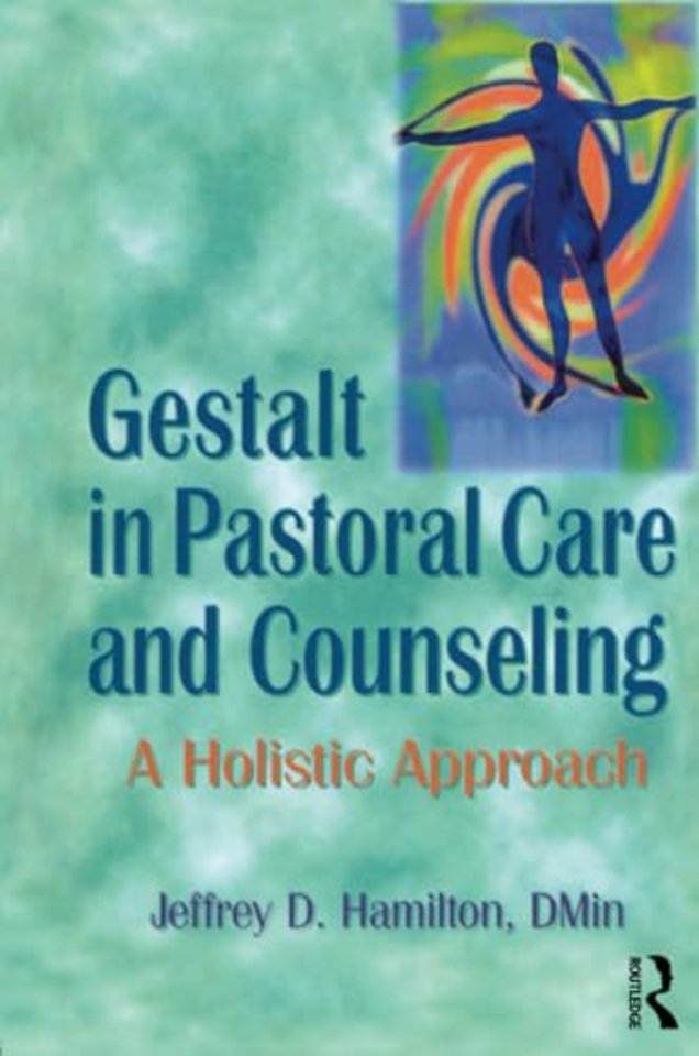 Gestalt in Pastoral Care and Counseling