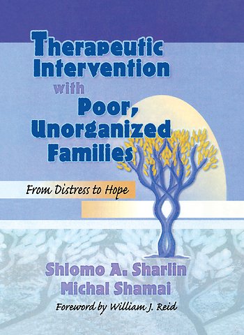 Therapeutic Intervention with Poor, Unorganized Families