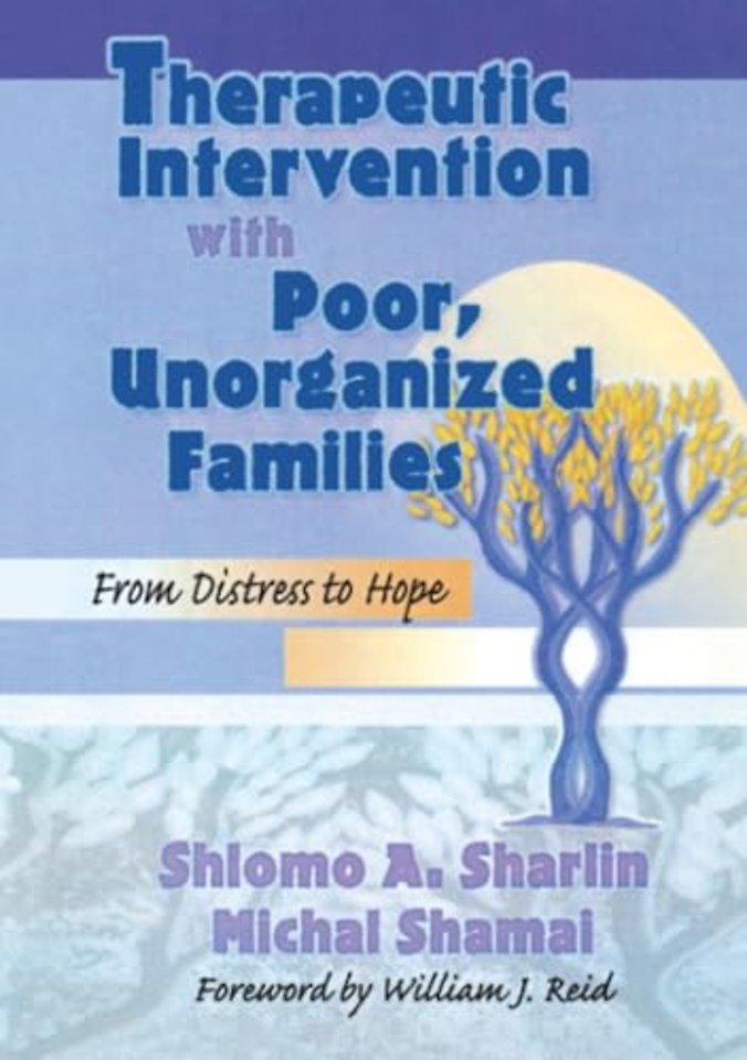 Therapeutic Intervention with Poor, Unorganized Families