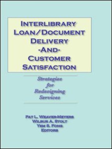 Interlibrary Loan/Document Delivery and Customer Satisfaction