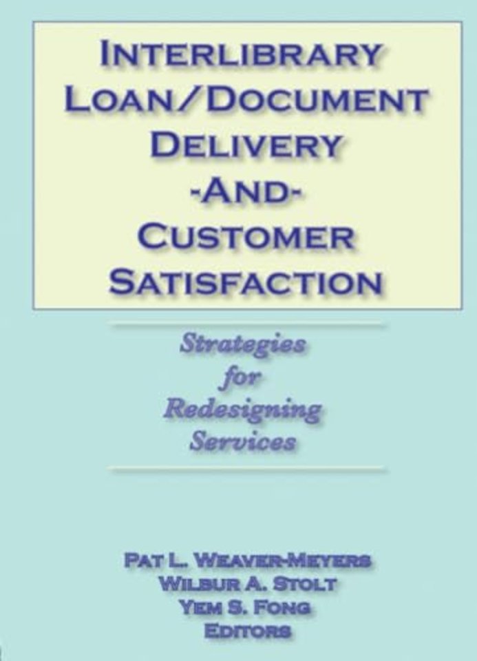 Interlibrary Loan/Document Delivery and Customer Satisfaction