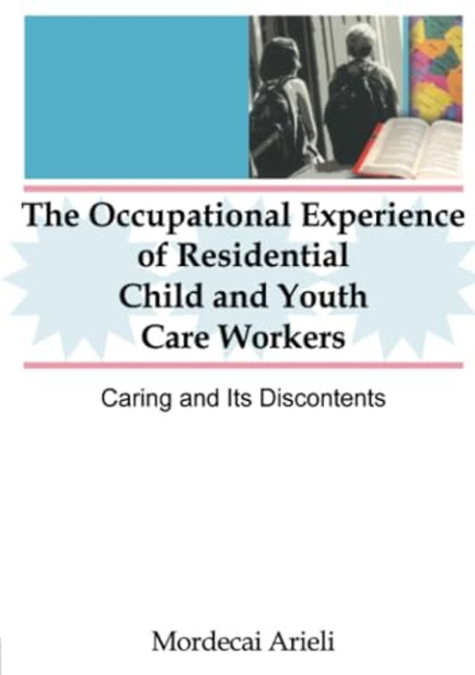 Occupational Experience of Residential Child and Youth Care Workers