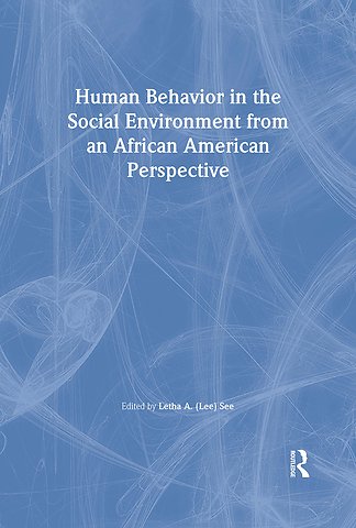 Human Behavior in the Social Environment from an African American Perspective