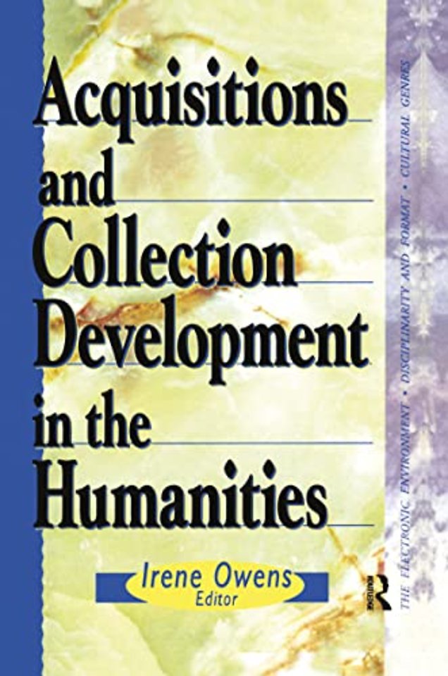Acquisitions and Collection Development in the Humanities