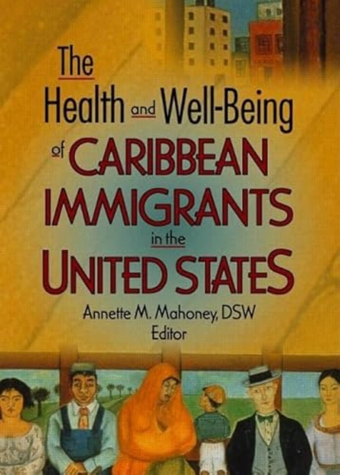 Health and Well-Being of Caribbean Immigrants in the United States