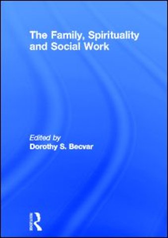 Family, Spirituality, and Social Work