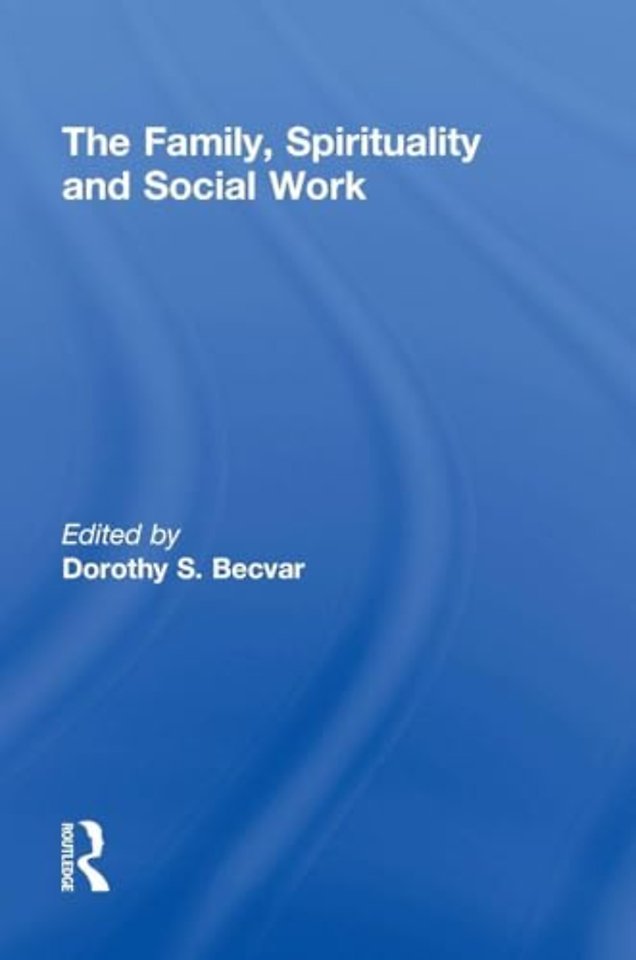Family, Spirituality, and Social Work