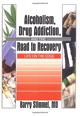 Alcoholism, Drug Addiction, and the Road to Recovery