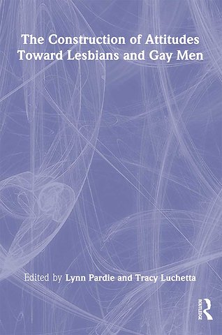 Construction of Attitudes Toward Lesbians and Gay Men