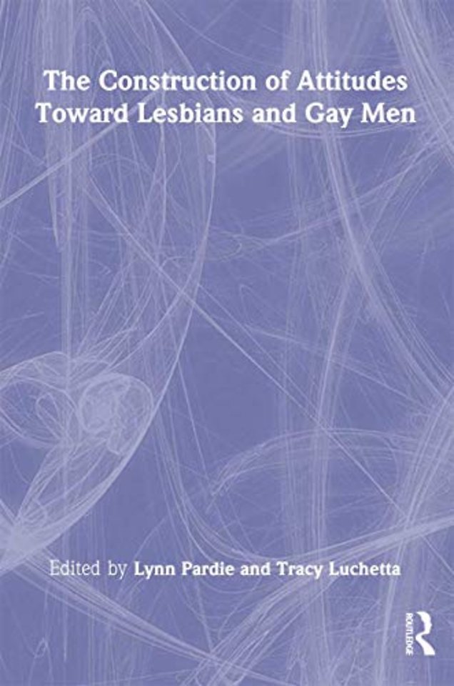 Construction of Attitudes Toward Lesbians and Gay Men