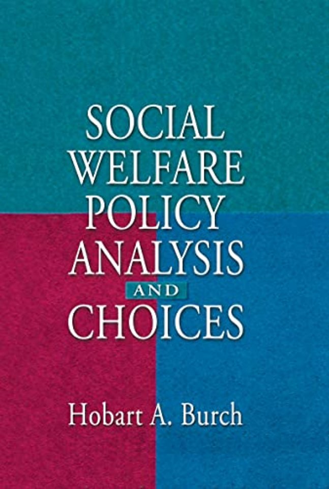 Social Welfare Policy Analysis and Choices