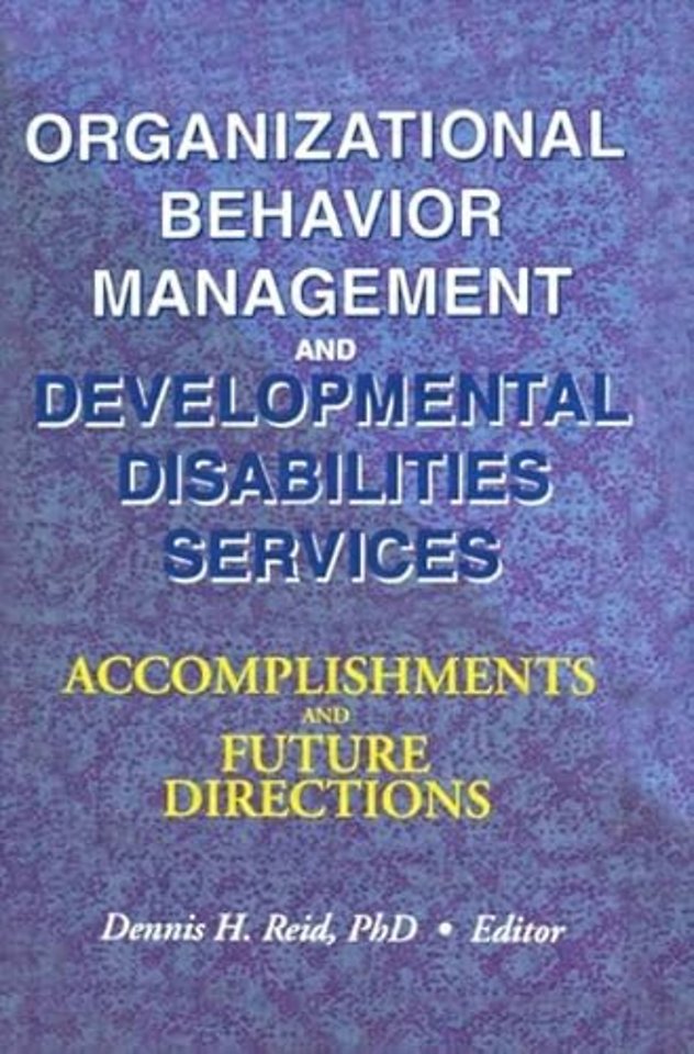 Organizational Behavior Management and Developmental Disabilities Services