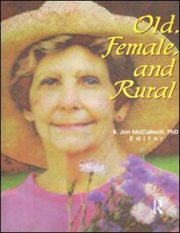 Old, Female, and Rural