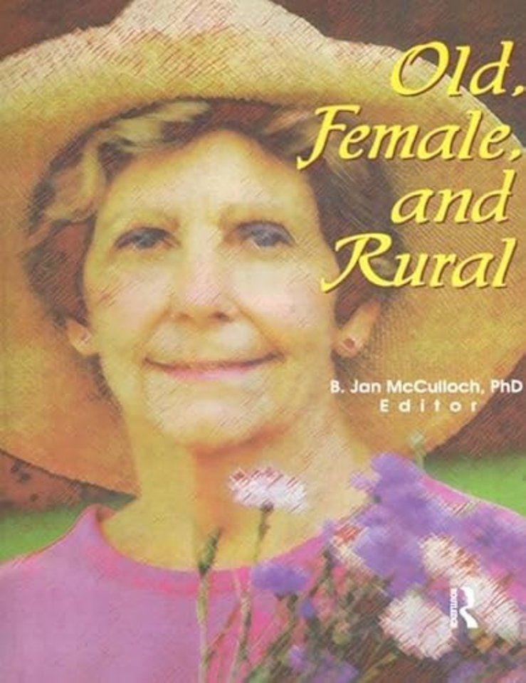 Old, Female, and Rural