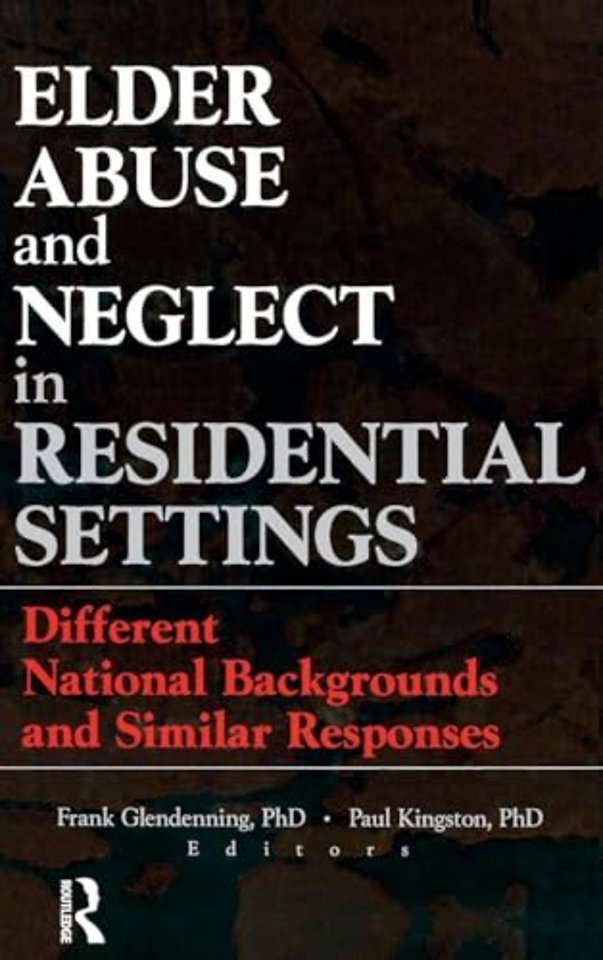 Elder Abuse and Neglect in Residential Settings