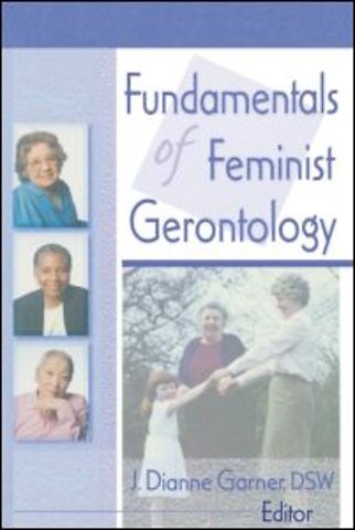 Fundamentals of Feminist Gerontology