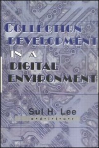 Collection Development in a Digital Environment