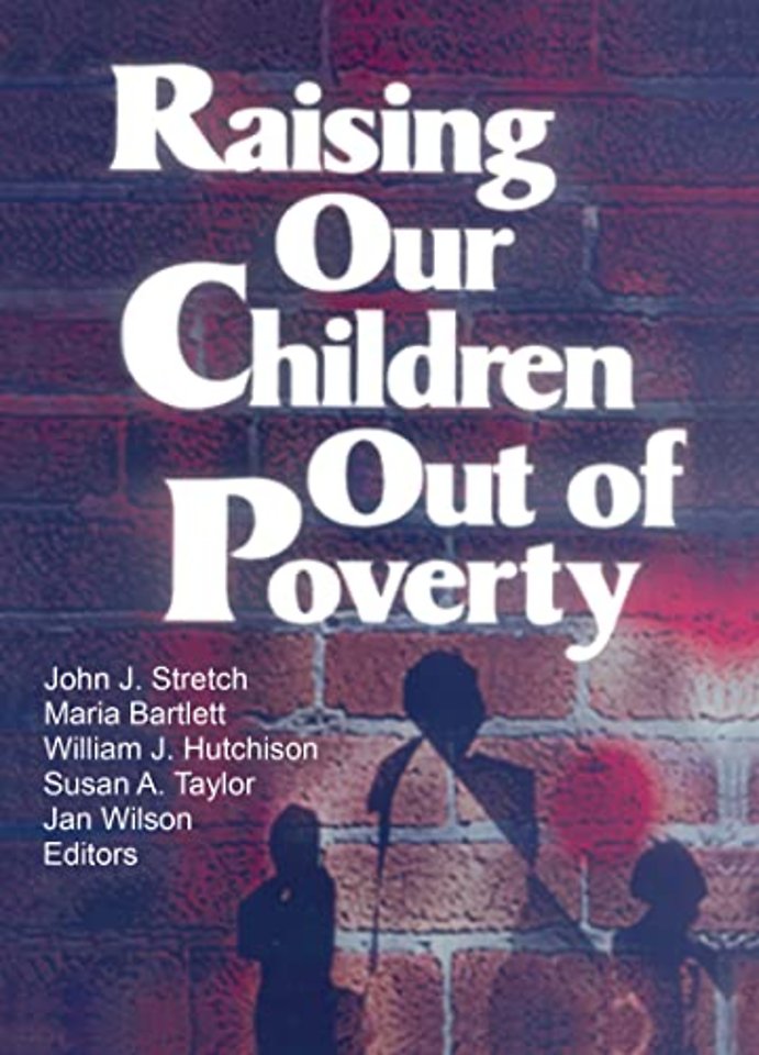 Raising Our Children Out of Poverty