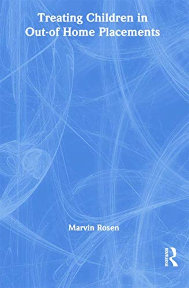 Treating Children in Out-of-Home Placements