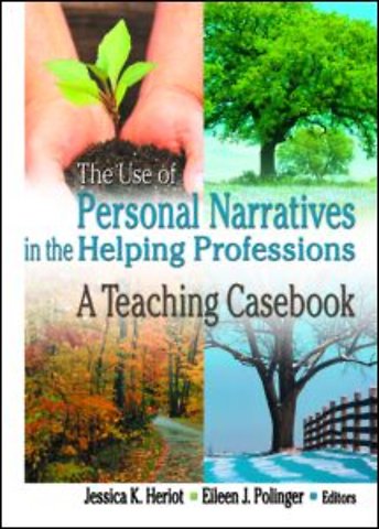 Use of Personal Narratives in the Helping Professions