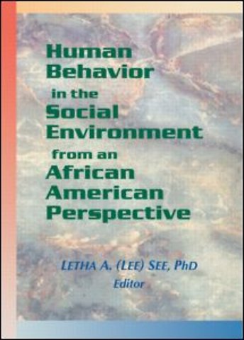 Human Behavior in the Social Environment from an African American Perspective