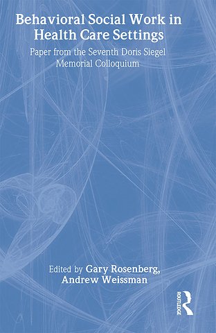 Behavioral Social Work in Health Care Settings