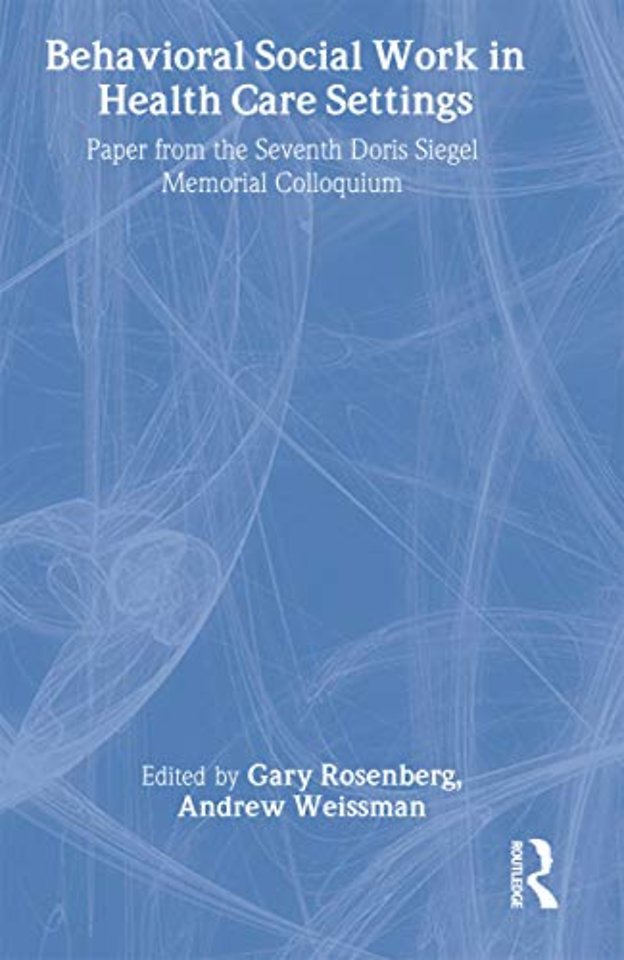 Behavioral Social Work in Health Care Settings