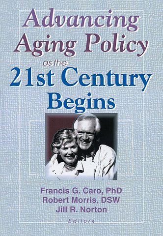 Advancing Aging Policy as the 21st Century Begins