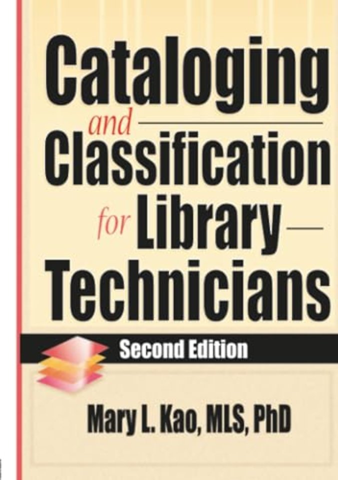 Cataloging and Classification for Library Technicians, Second Edition