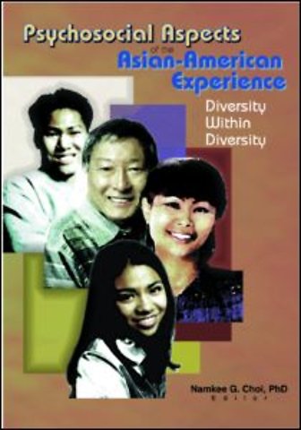 Psychosocial Aspects of the Asian-American Experience